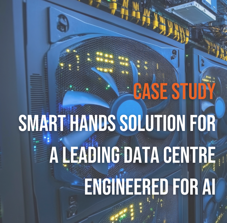 Smart Hands Solution for a Leading Hyperscaler Data Centre Engineered for AI